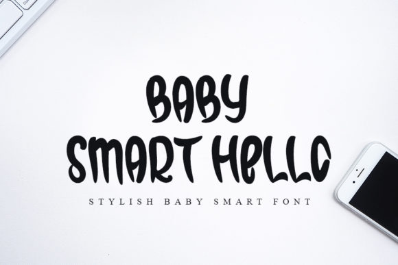 Baby Smart Hello: A Handwritten Font for Modern Editorial